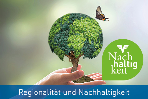 Regionalität und Nachhaltigkeit